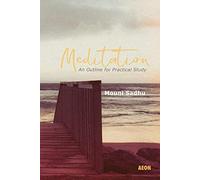 Meditation: An Outline for Practical Study