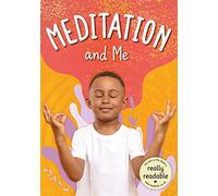 Meditation and Me (BookLife Accessible Readers)
