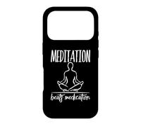 Meditation Beats Medication Positive Message Zen Yoga Design Case for iPhone 17 Pro