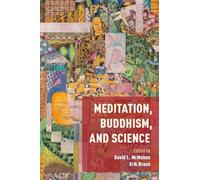 Meditation, Buddhism, and Science