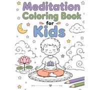 Meditation Coloring Book for Kids: 40 Calm Illustrations for Relaxation