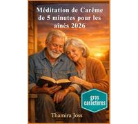 Méditation de Carême de 5 minutes pour les aînés 2026: Lecture quotidienne des Écritures et douces prières pour la paix