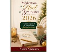 Méditation de Noël en 3 minutes 2026: 31 jours de paix et de joie pour les femmes actives