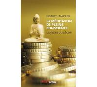 MéDITATION DE PLEINE CONSCIENC: L'envers du décor