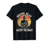 Meditation Design for Yoga Lovers - Breathe Relax Accept T-Shirt