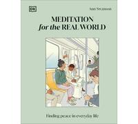 Meditation for the Real World: Finding Peace in Everyday Life