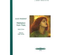 MEDITATION FROM THAIS FOR VIOLIN PIANO: aus der Oper "Thaïs" - Bearbeitung für Violine und Klavier