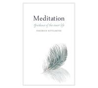 Meditation: Guidance of the Inner Life