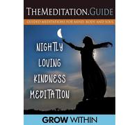 MEDITATION.GUIDE: NIGHTLY LOVING KINDNESS MEDITATION
