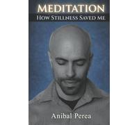 Meditation: How Stillness Saved Me