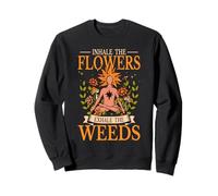Meditation Inhale The Flowers Exhale The Weeds Yoga Sweatshirt