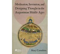 Meditation, Invention, and Designing Thought in the Augustinian Middle Ages
