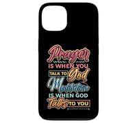 Meditation Is When God Talks To You Meditation Case for iPhone 13