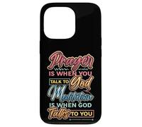Meditation Is When God Talks To You Meditation Case for iPhone 13 Pro