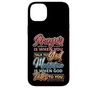 Meditation Is When God Talks To You Meditation Case for iPhone 14 Plus