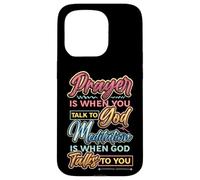 Meditation Is When God Talks To You Meditation Case for iPhone 15 Pro