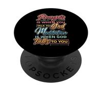 Meditation Is When God Talks To You Meditation PopSockets Adhesive PopGrip