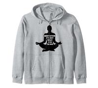 Meditation It's Not What You Think T-Shirt Zen Mindfulness Zip Hoodie