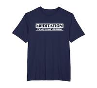 Meditation It's not What You Think Tee T-Shirt, Men's Big and Tall, Navy Blue, 6X Tall