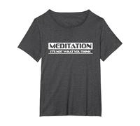 Meditation It's not What You Think Tee T-Shirt, Women's Plus, Dark Heather Grey, 2X