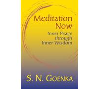 Meditation Now: Inner Peace through Inner Wisdom