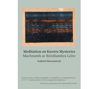 Meditation on Known Mysteries: Machnamh ar Rúndiamhra Léire