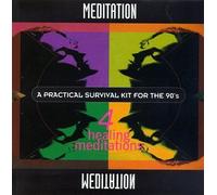 Meditation - Practical Survival Kit for the