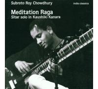 MEDITATION RAGA SITAR SOLO IN by SUBROTO ROY CHOWDHURY (2002-02-13)