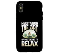 Meditation The Art Of Pretending To Relax Yoga Case for iPhone X/XS