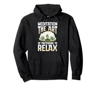 Meditation The Art Of Pretending To Relax Yoga Pullover Hoodie