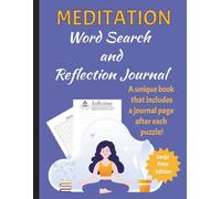 Meditation Word Search and Reflection Journal: A unique book for your mindfulness practice. Large-print book designed with prompts and space for writing. Great for journaling and beginner meditation.