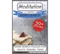 Meditation Word Search Puzzle Book: Word searches with easy to read print about Meditating, Contemplation, Mindfulness and More. 6x9 inches, 110 ... Gift for Vacations, Holidays and Free Times.