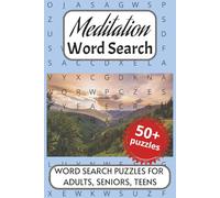 Meditation Word Search Puzzle: Word searches with easy to read print about Meditation, Mindfulness, Contemplation and More. 6x9 inches, 110 pages. 50+ ... for Vacations, Holidays and Leisure Times.