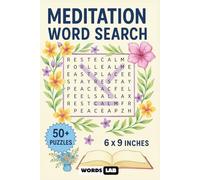 Meditation Word Search: Relaxing Word Find Puzzles for Inner Peace, Mindfulness, and Stress Relief | Calming Brain Games for Mindful Living, Anxiety Relief, and Daily Reflection