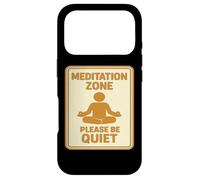 Meditation Zone - Please Be Quiet Sign Case for iPhone 17 Pro