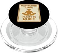Meditation Zone - Please Be Quiet Sign PopSockets PopGrip for MagSafe