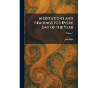Meditations and Readings for Every Day of the Year