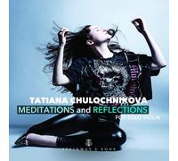 Tatiana Chulochnikova - Tatiana Chulochnikova: Meditations and Reflections, for solo violin