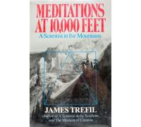 Meditations at 10-000 Feet: A Scientist in the Mountains