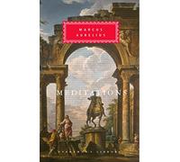 Meditations: by Marcus Aurelius (Everyman's Library CLASSICS)