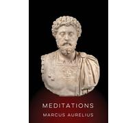 Meditations by Marcus Aurelius: Translated by Del Ray Kochon