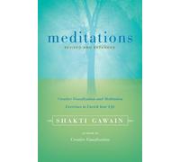 Meditations: Creative Visualization and Meditation Exercises to Enrich Your Life