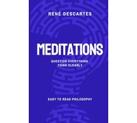 Meditations: Easy to Read Philosophy