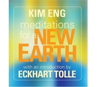 Meditations for a New Earth Unabridged Edition by Kim Eng, Eckhart Tolle (2008)