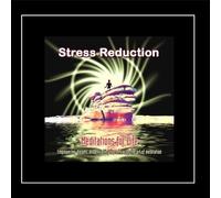 Meditations For Life - Stress Reduction Management Meditation