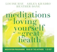 Meditations for Loving Yourself to Great Health by Louise Hay (2014-10-07)
