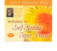 [(Meditations for Self Healing and Inner Power * *)] [Author: Joan Z. Borysenko] published on (September, 2005)