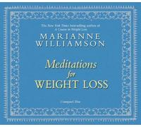 Meditations For Weight Loss by Williamson, Marianne (2011) Audio CD