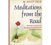 Meditations From The Road: 365 Daily Lessons From The Road Less Travelled and The Different Drum