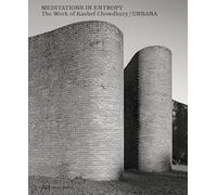 Meditations in Entropy: The Work of Kashef Chowdhury / URBANA in Bangladesh